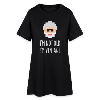Ich bin nicht alt Ich bin Vintage - Frauen T-Shirt-Kleid - Schwarz - Vorne