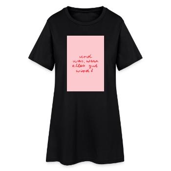 Alles wird gut - rosa rot - Frauen T-Shirt-Kleid - Schwarz - Vorne