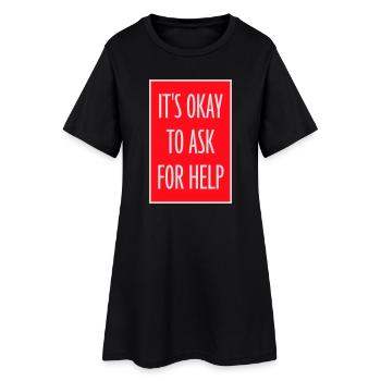 Il est normal de demander de l’aide, d’aide, de questions en disant le logo - Robe T-shirt Femme - noir - Devant