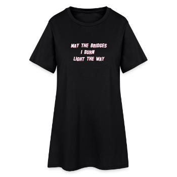 May the Bridges I burn light the Way Beverly Hills - Robe T-shirt Femme - noir - Devant