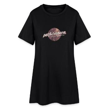 performance ist... - Frauen T-Shirt-Kleid - Schwarz - Vorne