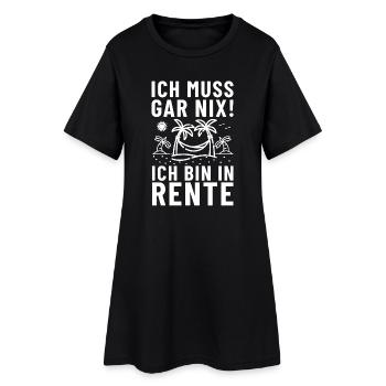 Ich muss gar nix! ich bin in Rente Strand - Frauen T-Shirt-Kleid - Schwarz - Vorne
