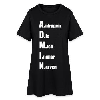 A.nfragen D.ie M.ich I.mmer N.erven - Frauen T-Shirt-Kleid - Schwarz - Vorne