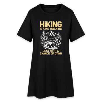 Hiking is like walking Wandern Berge Bergsteigen - Frauen T-Shirt-Kleid - Schwarz - Vorne