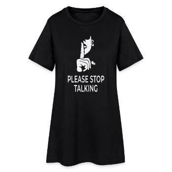 Please Stop Talking – British Sarcasm Design - Frauen T-Shirt-Kleid - Schwarz - Vorne