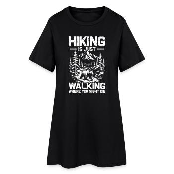 Hiking is just walking Wandern Berge Bergsteigen - Frauen T-Shirt-Kleid - Schwarz - Vorne