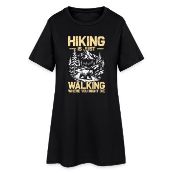 Hiking is just walking Wandern Berge Bergsteigen - Frauen T-Shirt-Kleid - Schwarz - Vorne