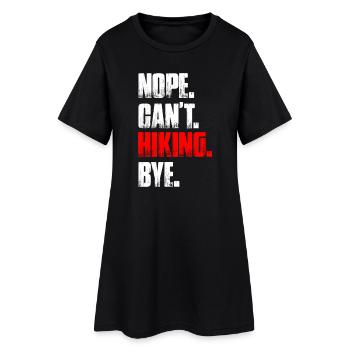 Nope can't hiking bye Wandern Berge Bergsteigen - Frauen T-Shirt-Kleid - Schwarz - Vorne