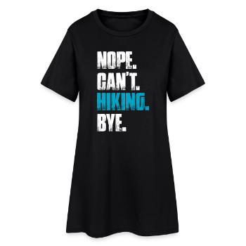 Nope can't hiking bye Wandern Berge Bergsteigen - Frauen T-Shirt-Kleid - Schwarz - Vorne
