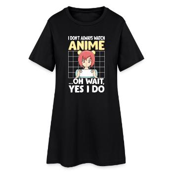 I Don't Always Watch Anime Funny Manga Girl Art - Frauen T-Shirt-Kleid - Schwarz - Vorne
