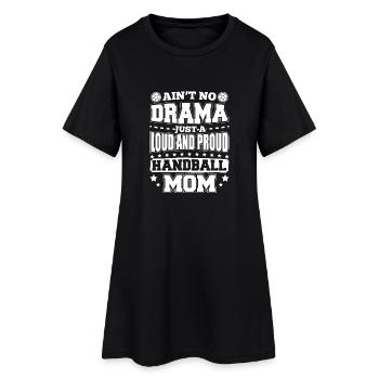 AINT NO DRAMA HANDBALL MOM - Frauen T-Shirt-Kleid - Schwarz - Vorne