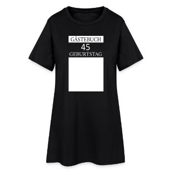 Gästebuch 45.Geburtstag Unterschrift T-shirt - Frauen T-Shirt-Kleid - Schwarz - Vorne
