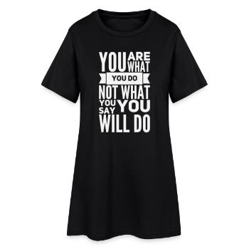 Du bist, was du tust – Motivation fett weiß - Frauen T-Shirt-Kleid - Schwarz - Vorne