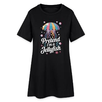  Pretend I'm A Jellyfish Bunte Qualle Spruch Für - Frauen T-Shirt-Kleid - Schwarz - Vorne