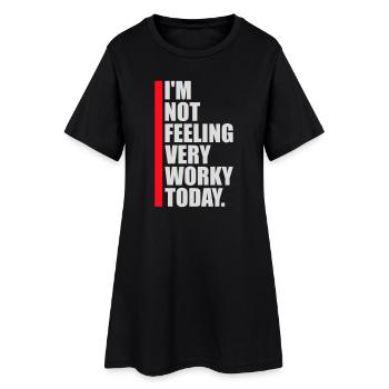 Je ne me sens pas très worky aujourd’hui Faul Arbeit humour - Robe T-shirt Femme - noir - Devant