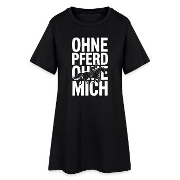  Ohne Pferd Ohne Mich Reiter Reiterin - Frauen T-Shirt-Kleid - Schwarz - Vorne