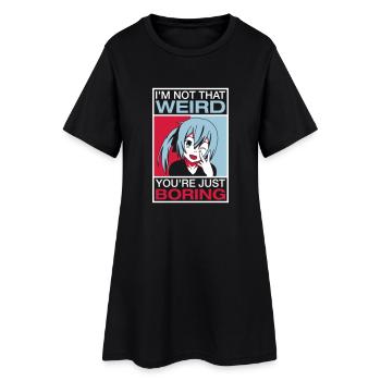 Je ne suis pas bizarre - Robe T-shirt Femme - noir - Devant