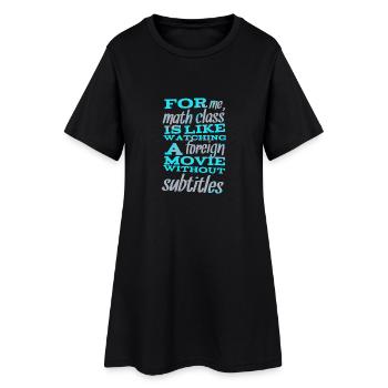 For me, math class is... - Sprüche - Funny Quotes - Frauen T-Shirt-Kleid - Schwarz - Vorne