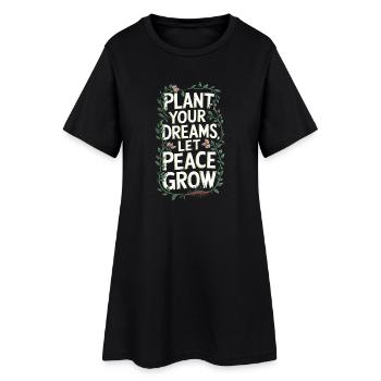 PLANTEZ VOS RÊVES, LAISSEZ LA PAIX GRANDIR - Robe T-shirt Femme - noir - Devant