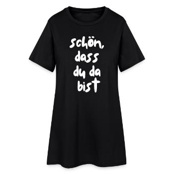 schön, dass du da bist - Frauen T-Shirt-Kleid - Schwarz - Vorne