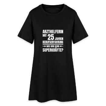 ARZTHELFERIN 25 JAHRE BERUFSERFAHRUNG - Frauen T-Shirt-Kleid - Schwarz - Vorne