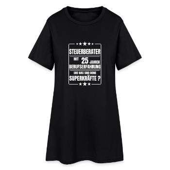 STEUERBERATER 25 JAHRE BERUFSERFAHRUNG - Frauen T-Shirt-Kleid - Schwarz - Vorne