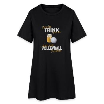 Mein Trink Team hat ein Volleyball Problem - Frauen T-Shirt-Kleid - Schwarz - Vorne