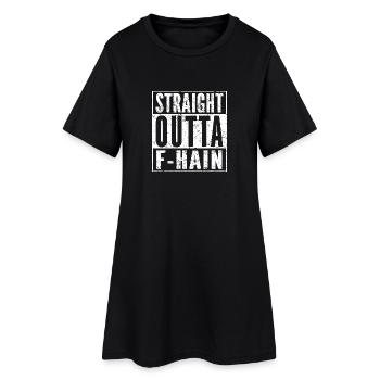 STRAIGHT OUTTA FRIEDRICHSHAIN Berlin Shirt F-HAIN - Women’s T-Shirt Dress - black - Front
