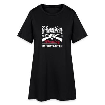 Hunting Is Importanter - Frauen T-Shirt-Kleid - Schwarz - Vorne