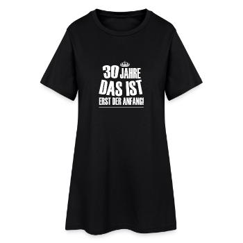 30 Geburtstag - Frauen T-Shirt-Kleid - Schwarz - Vorne