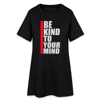 Be Kind To Your Mind Funny Mental Health Logo - Women’s T-Shirt Dress - black - Front