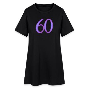 60. 60 YEARS. 60th ANNIVERSARY. 60TH BIRTHDAY. - Women’s T-Shirt Dress - black - Front