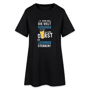 eher soll die Welt verderben als vor Durst ein Luz - Frauen T-Shirt-Kleid - Schwarz - Vorne