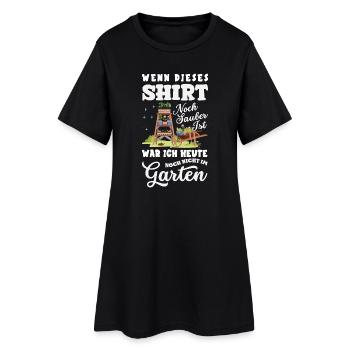 Noch Sauber Nicht Im Garten - Frauen T-Shirt-Kleid - Schwarz - Vorne