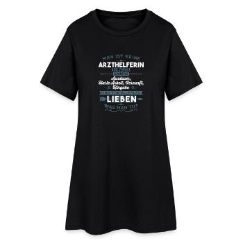 Lieben was man tut - Arzthelferin - Frauen T-Shirt-Kleid - Schwarz - Vorne
