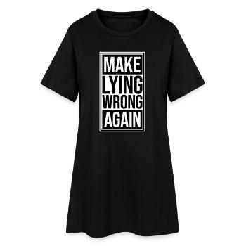 Make Lying Wrong Again Political Statement Logo - Women’s T-Shirt Dress - black - Front