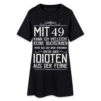 Mit 49 Idioten erkennen - Frauen T-Shirt-Kleid - Schwarz - Vorne