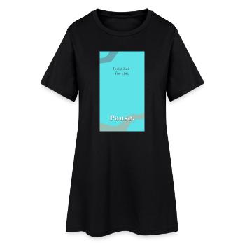 Zeit für eine Pause - Minimalistisches Design - Frauen T-Shirt-Kleid - Schwarz - Vorne