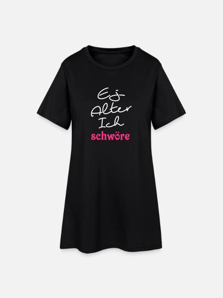Ej Alter ich schwöre - Frauen T-Shirt-Kleid - Schwarz