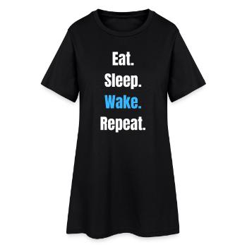 Eat Sleep Wake Repeat – Bold Typographic Motto - Frauen T-Shirt-Kleid - Schwarz - Vorne