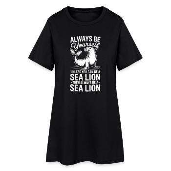 Sea Lion Sayings Sea Lion Funny Sea Lion Gift - Women’s T-Shirt Dress - black - Front