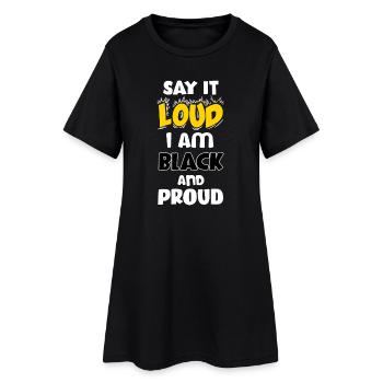 Loud Black Bold Statement Empowerment Design - Frauen T-Shirt-Kleid - Schwarz - Vorne