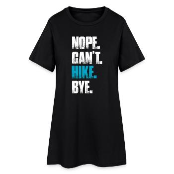 Nope can't hike bye Wandern Berge Bergsteigen - Frauen T-Shirt-Kleid - Schwarz - Vorne