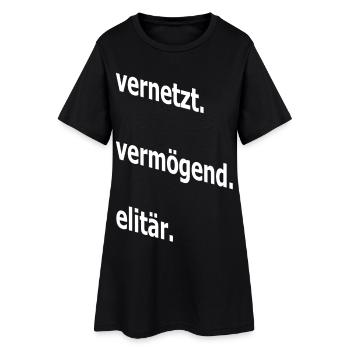 vernetzt vermögend elitär, Spruch, Geschenkidee - Frauen T-Shirt-Kleid - Schwarz - Vorne