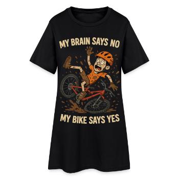 MTB Spruch: My Brain Says No Bike Says Yes - Robe T-shirt Femme - noir - Devant