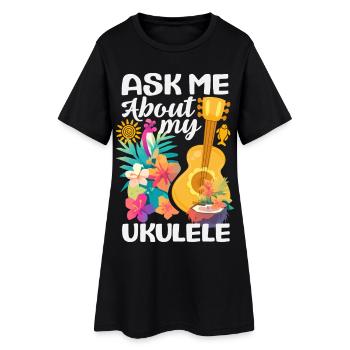 Demandez-moi à propos de mon ukulélé, un instrument hawaïen drôle - Robe T-shirt Femme - noir - Devant