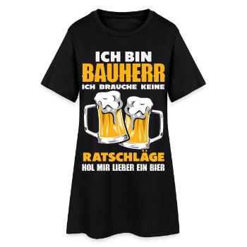 Bauherr Keine Ratschläge Hol mir lieber ein Bier - Frauen T-Shirt-Kleid - Schwarz - Vorne