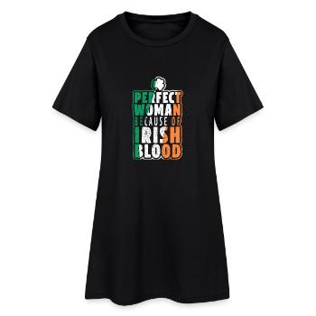 Perfect Woman because of Irish Blood - Women’s T-Shirt Dress - black - Front