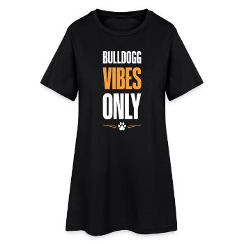 Bulldogg Vibes Only - Frauen T-Shirt-Kleid - Schwarz - Vorne