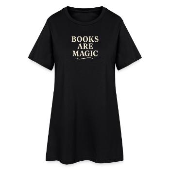 Books are magic - Women’s T-Shirt Dress - black - Front
